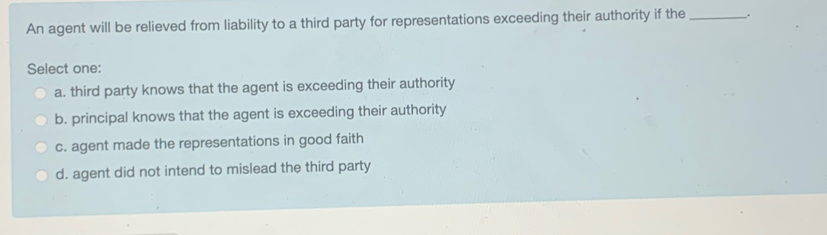  An agent will be relieved from liability to a third party