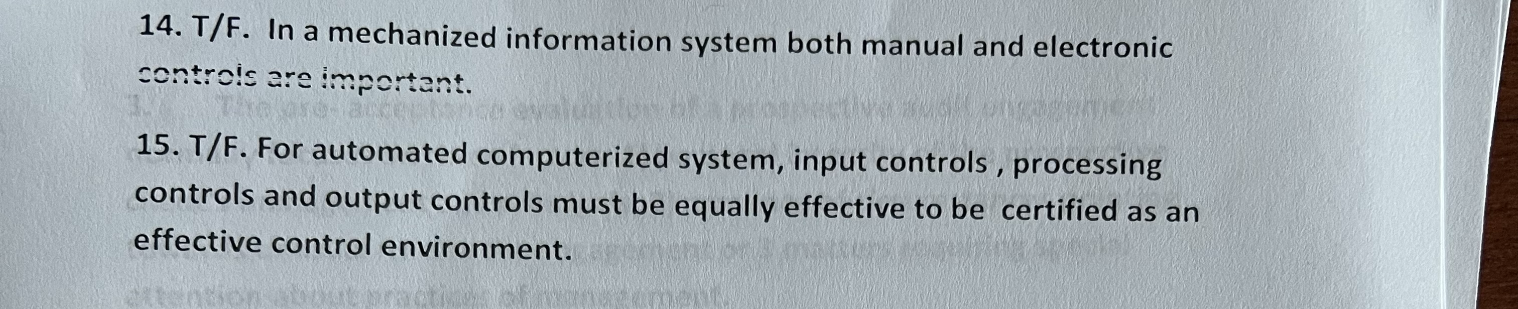 PRACTICE QUESTIONSPLEASE ANSWER 14-15 14. T/F. In a mechanized information system both