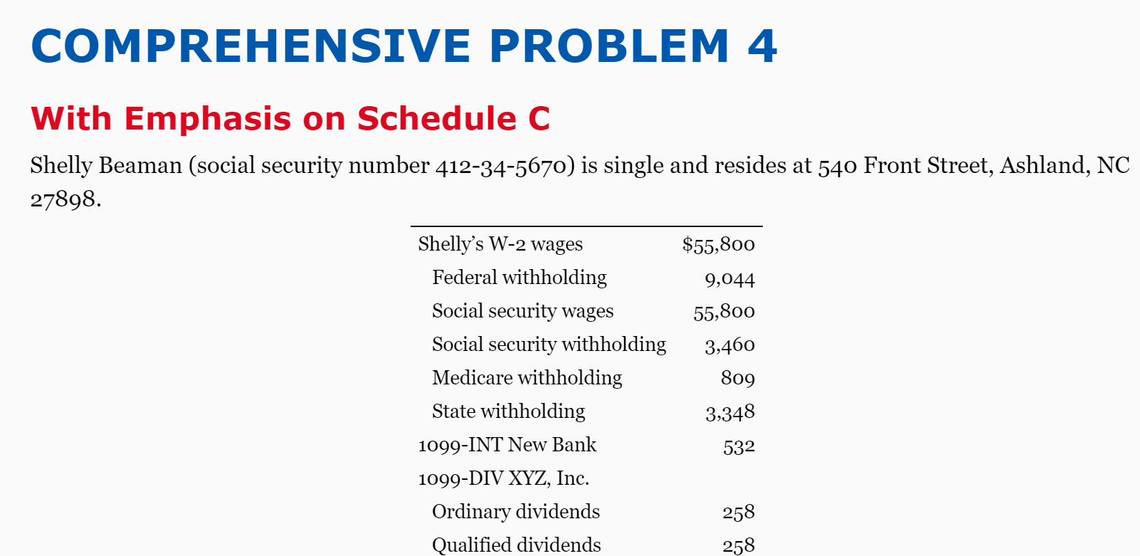  COMPREHENSIVE PROBLEM 4 With Emphasis on Schedule C Shelly Beaman (social