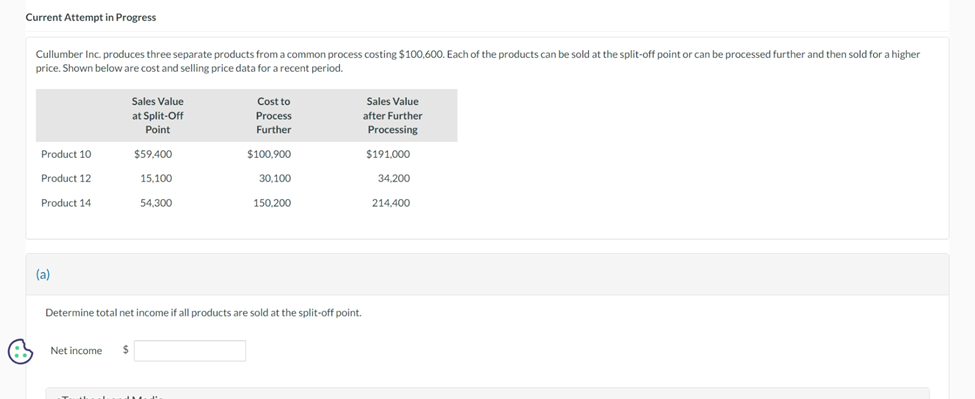 Q1: Current Attempt in Progress Cullumber Inc. produces three separate products from