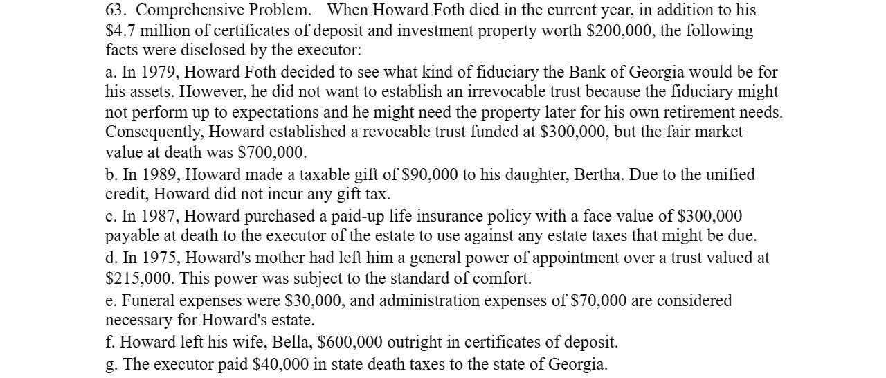  63. Comprehensive Problem. When Howard Foth died in the current year,