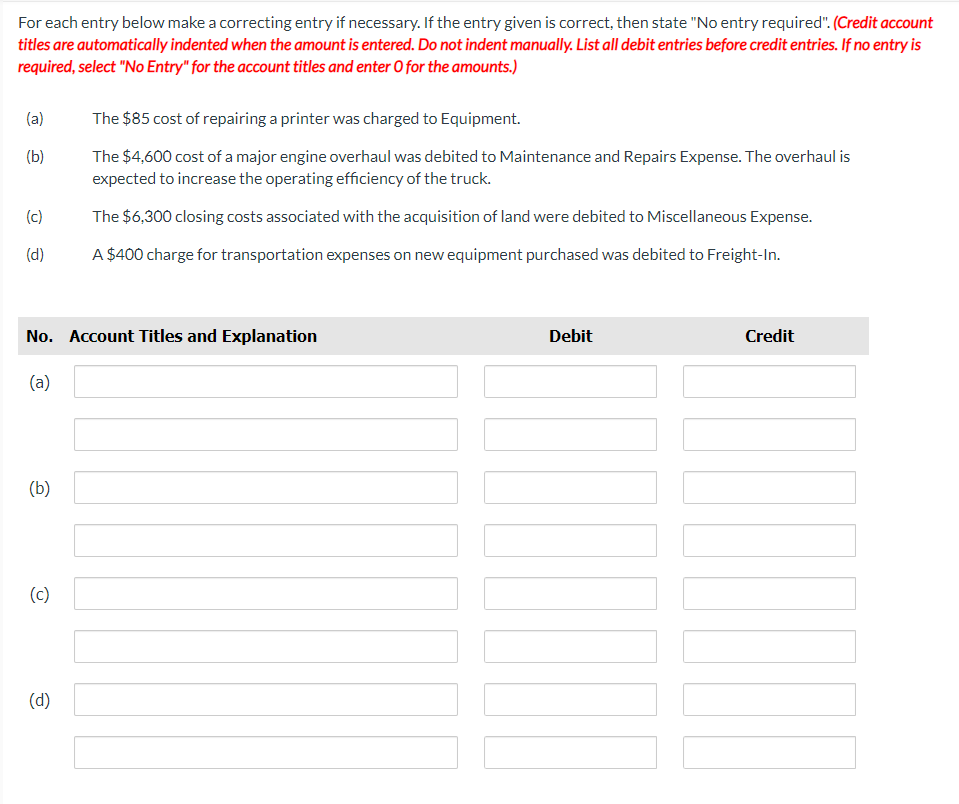  For each entry below make a correcting entry if necessary. If