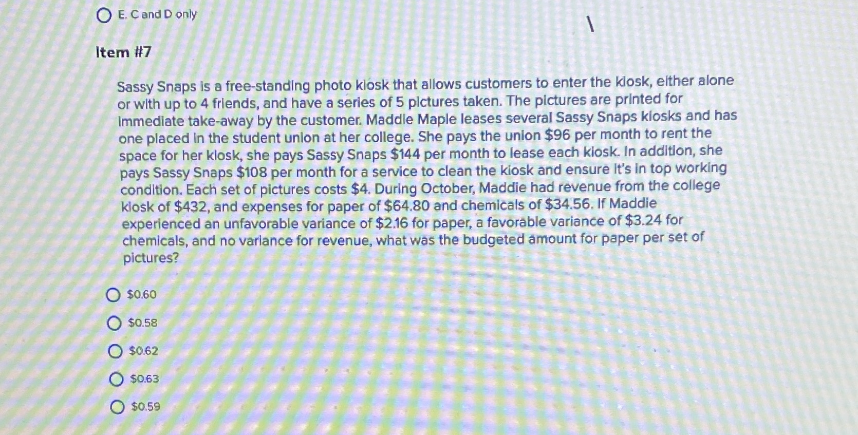  O E. C and D only Item #7 Sassy Snaps is