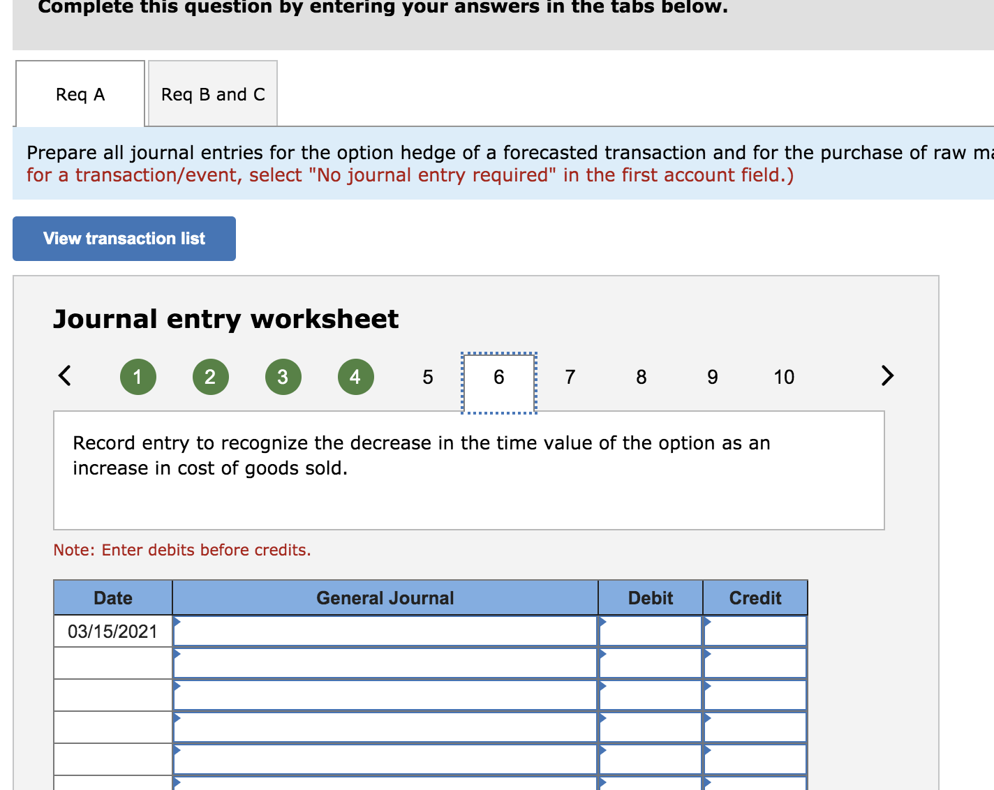 francs on March 15, 2021. To hedge this forecasted transaction, on December