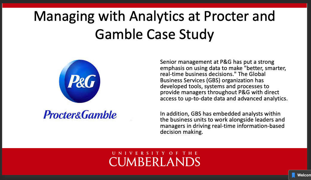 you will spend time reviewing the case study, Managing with Analytics at