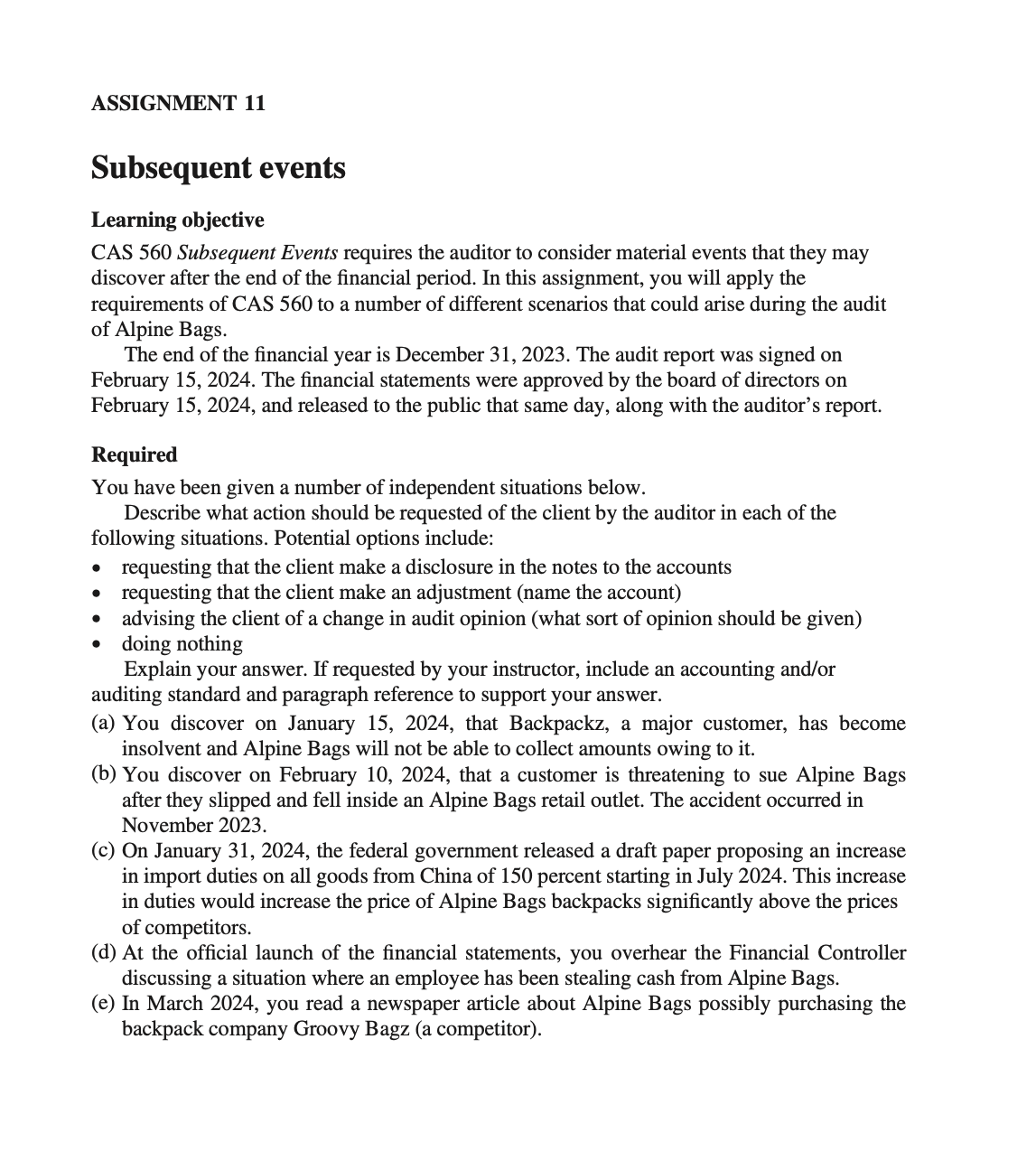  ASSIGNMENT 11 Subsequent events Learning objective CAS 5 60 Subsequent Events