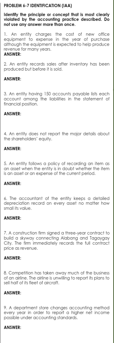  PROBLEM 6-7 IDENTIFICATION (IAA) Identify the principle or concept that is