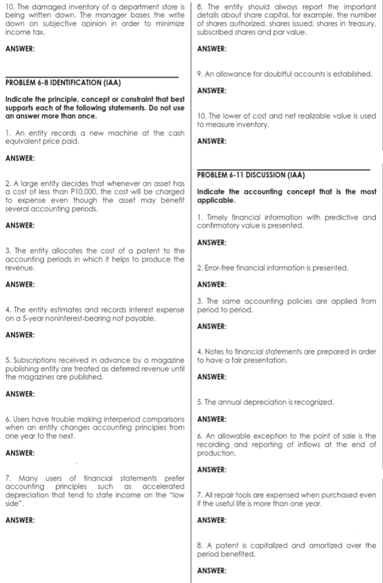 most clearly violated by the accounting practice described. Do not use any