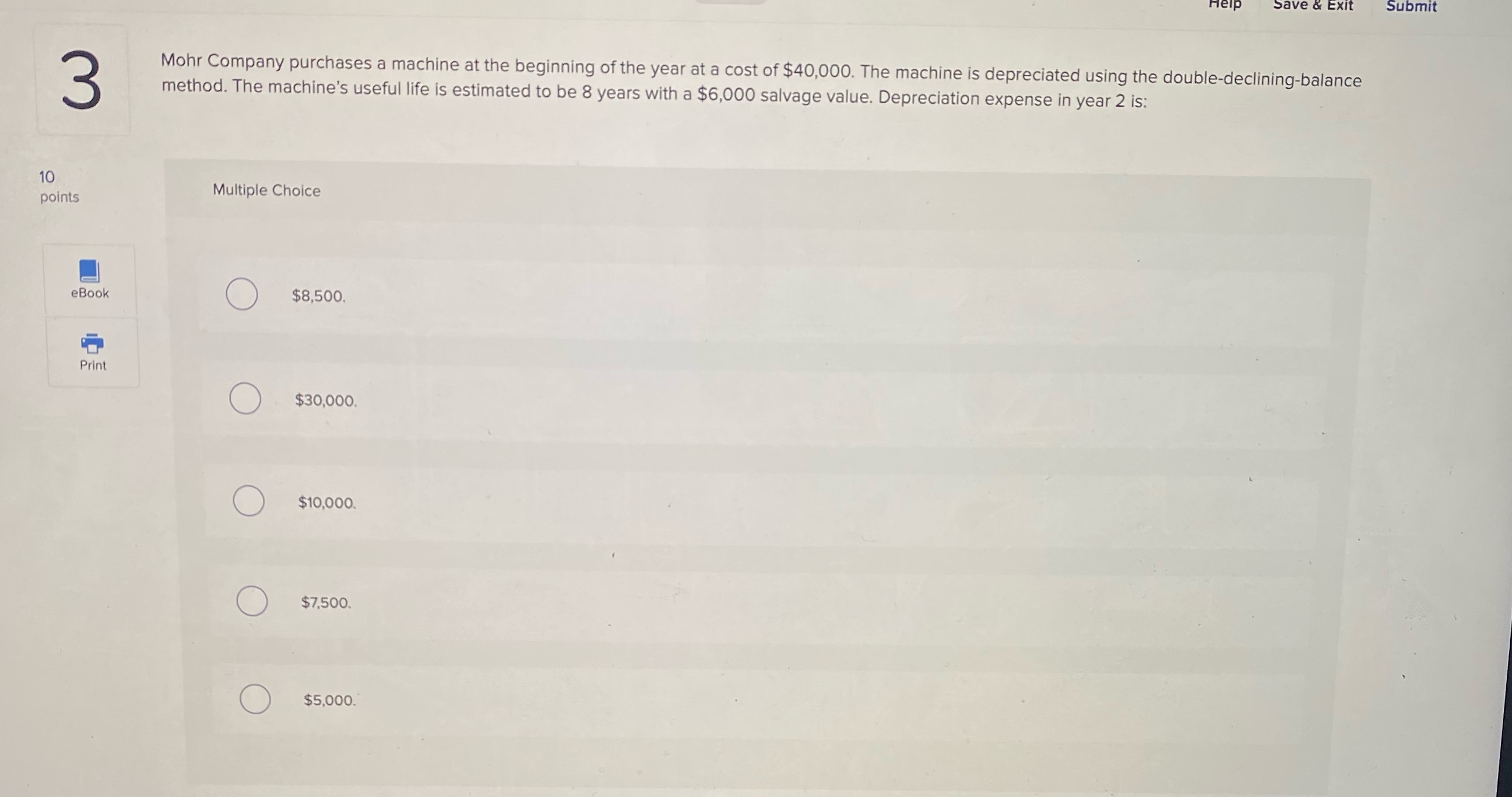 Save & Exit Submit Mohr Company purchases a machine at the