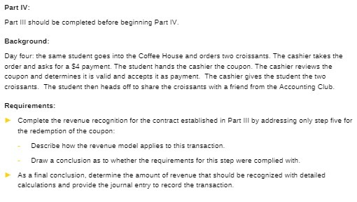 Part IV: Part Ill should be completed before beginning Part IV.