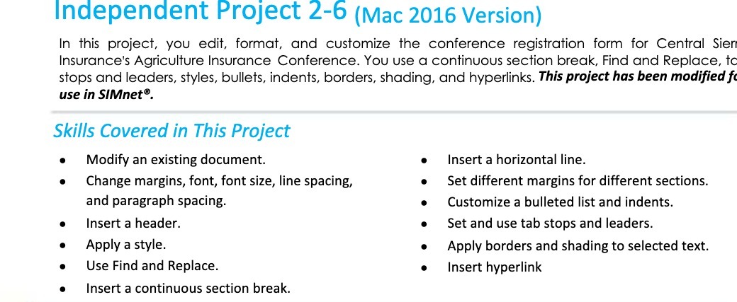  Independent Project 2-6 (Mac 2016 Version) In this project, you edit,