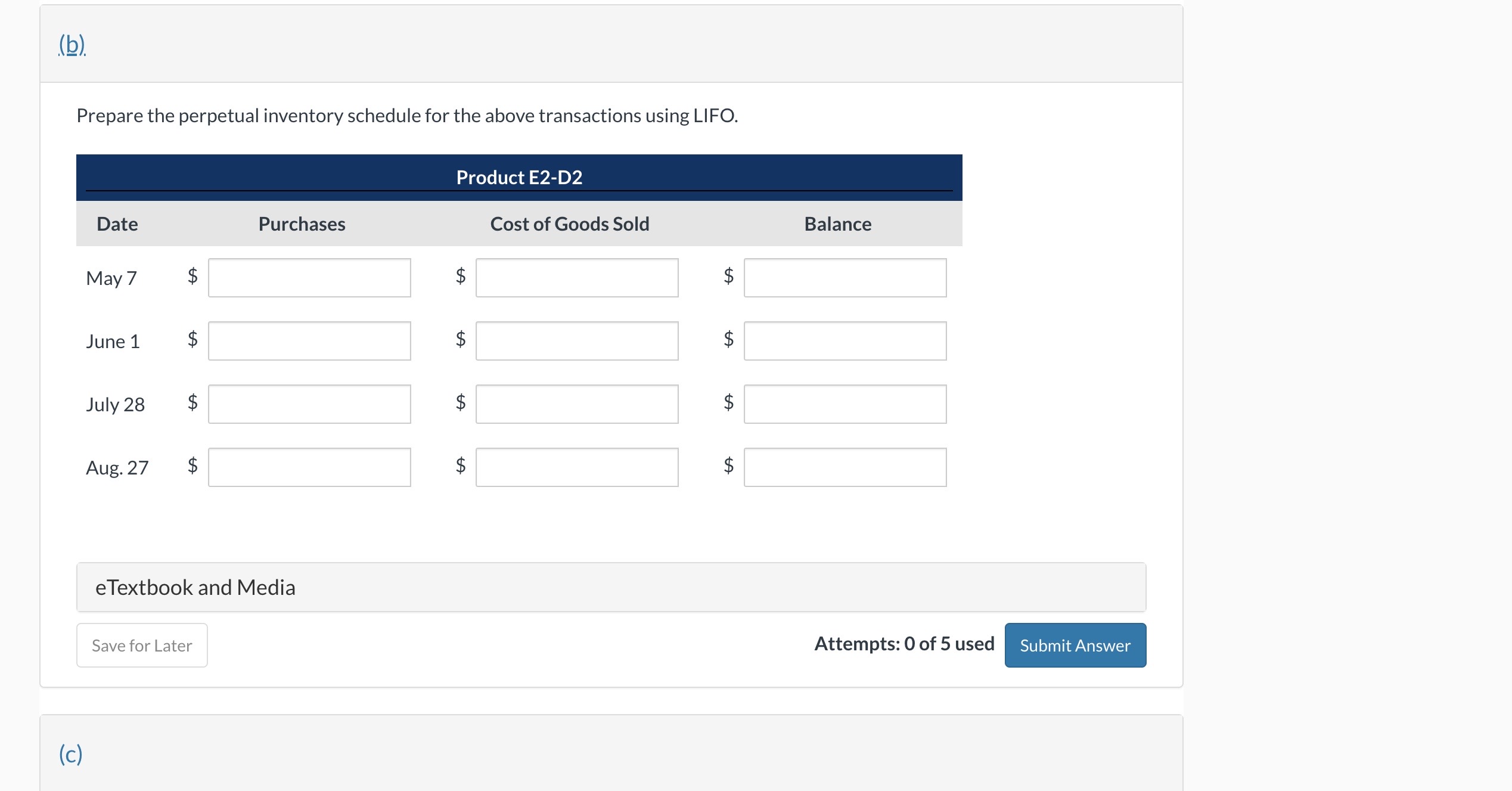 E2-D2 include the following purchases. Date Number of Units Unit Cost May