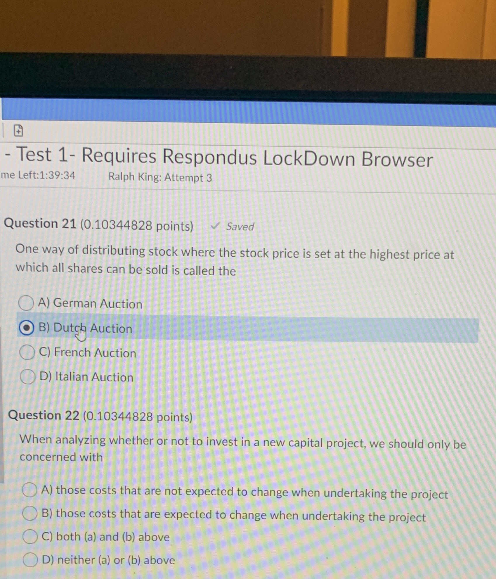  - Test 1- Requires Respondus LockDown Browser me Left:1:39:34 Ralph King: