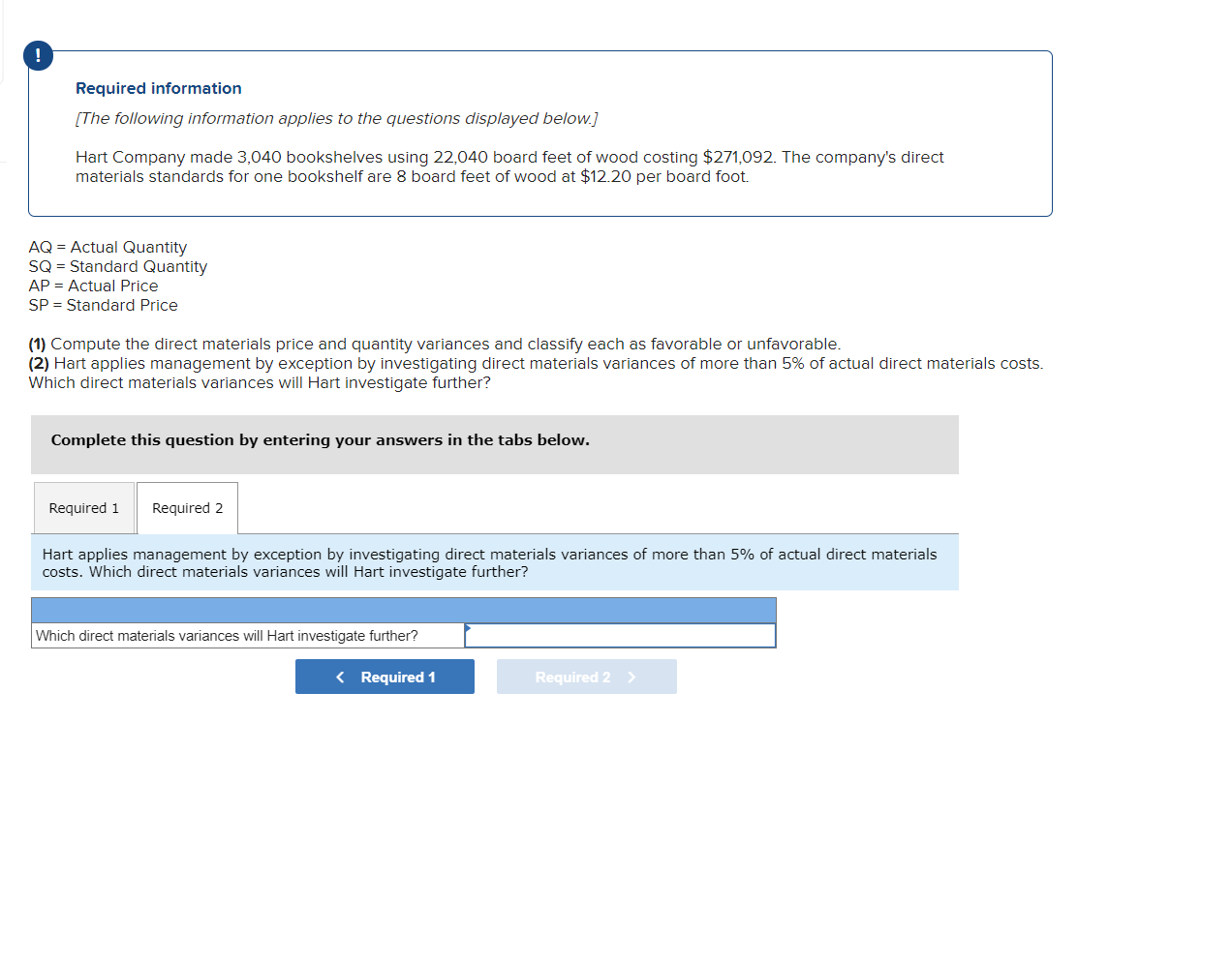 review later! Required information (T he followtng information applies to the questions