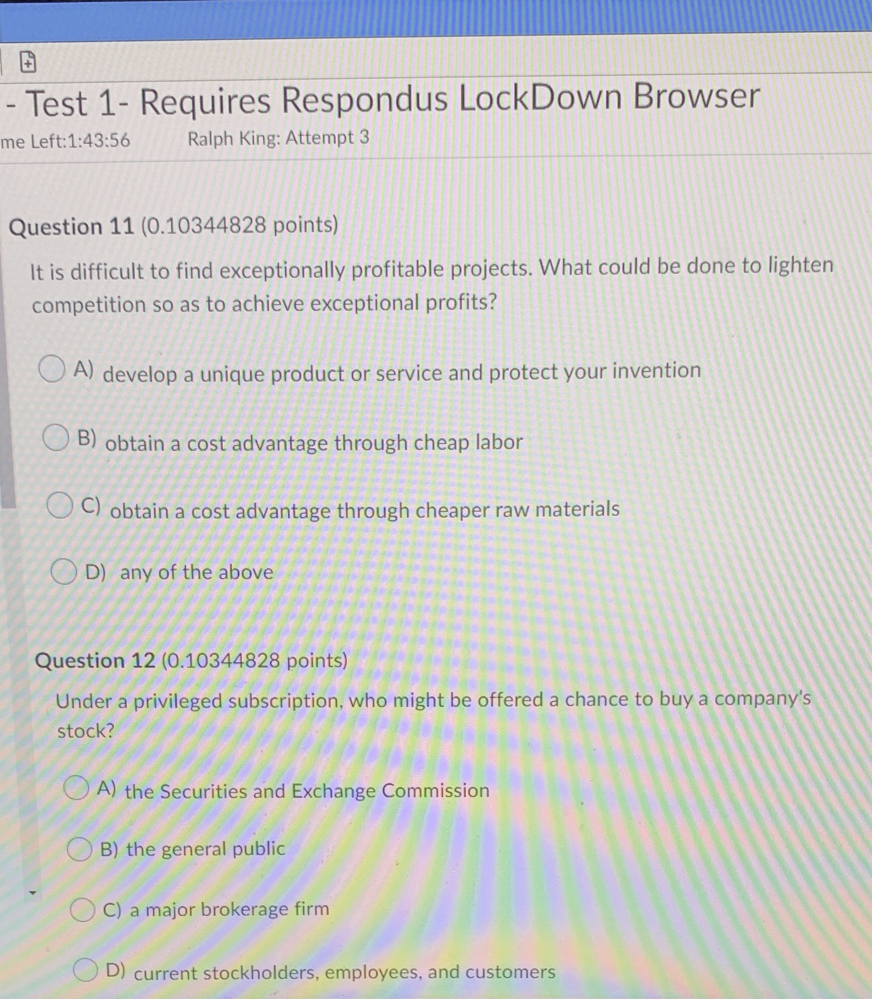 Test 1- Requires Respondus LockDown Browser me Left: 1:43:56 Ralph King: