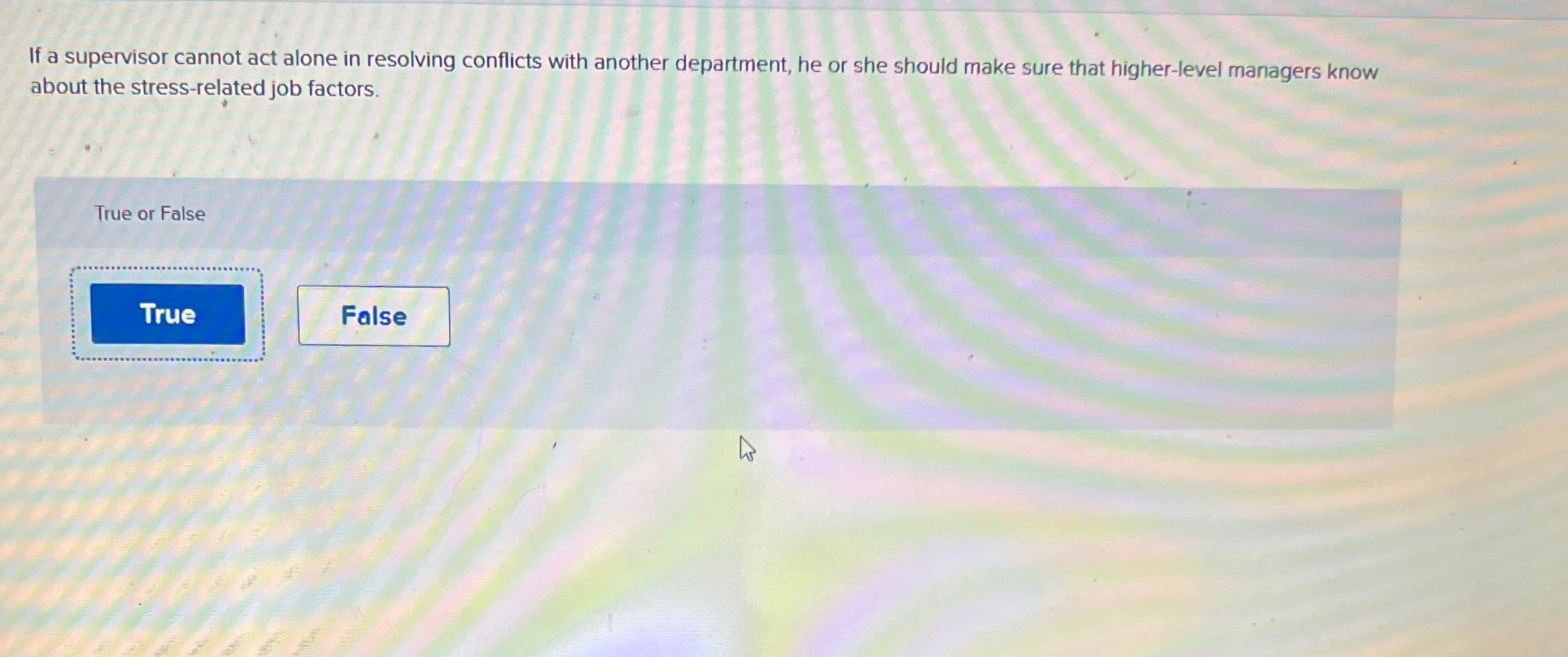  If a supervisor cannot act alone in resolving conflicts with another