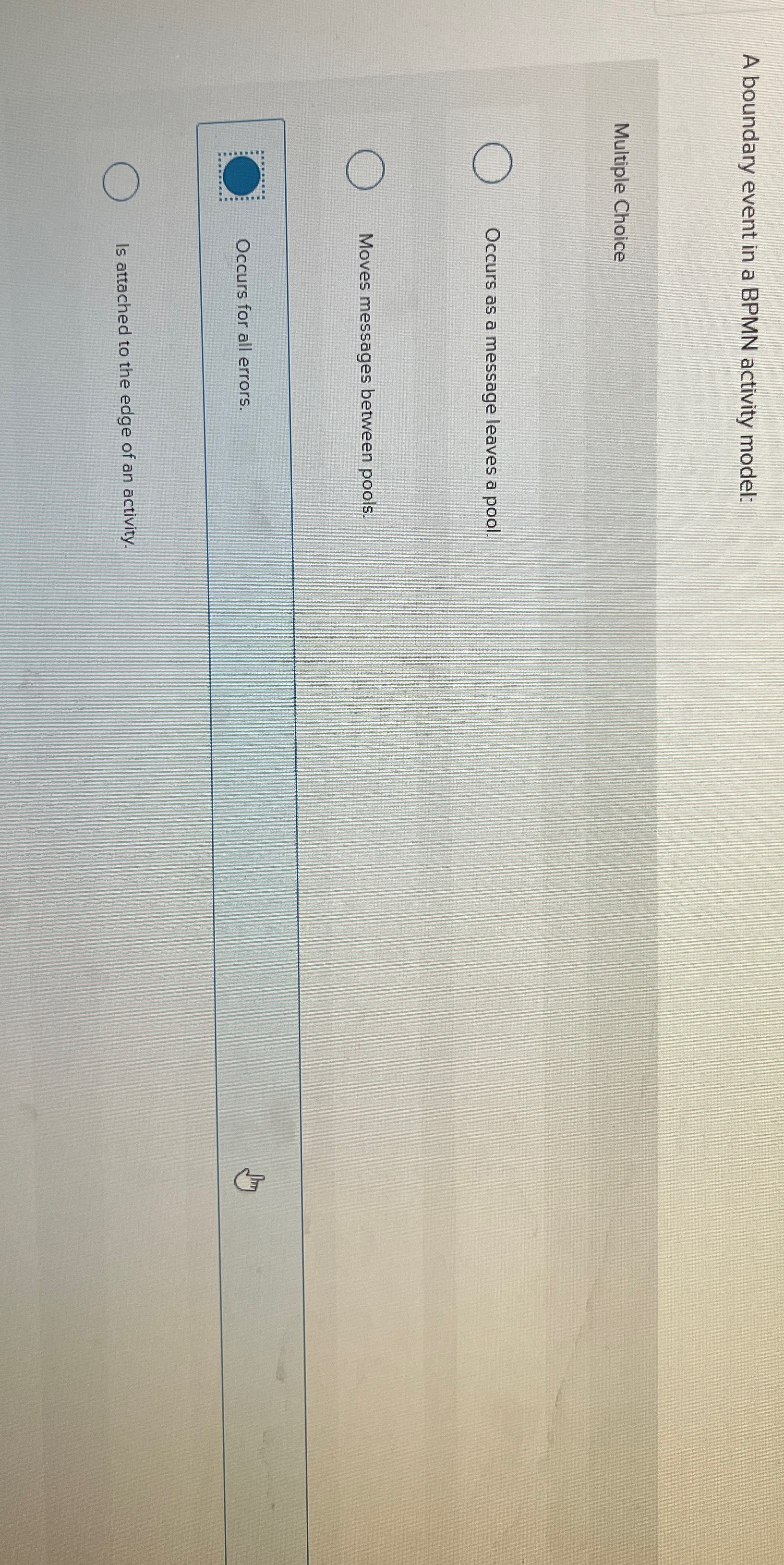  A boundary event in a BPMN activity model: Multiple Choice Occurs