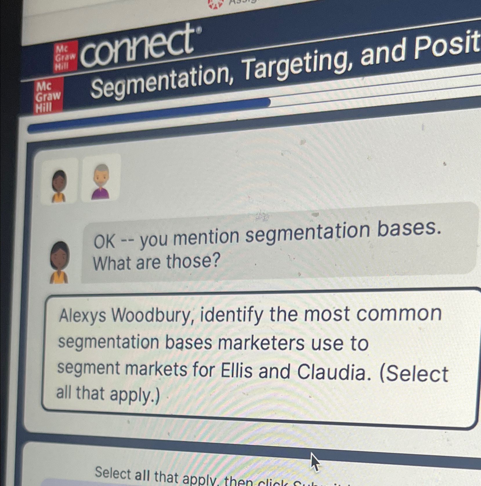  Segmentation, Targeting, and Posit OK -- you mention segmentation bases. What