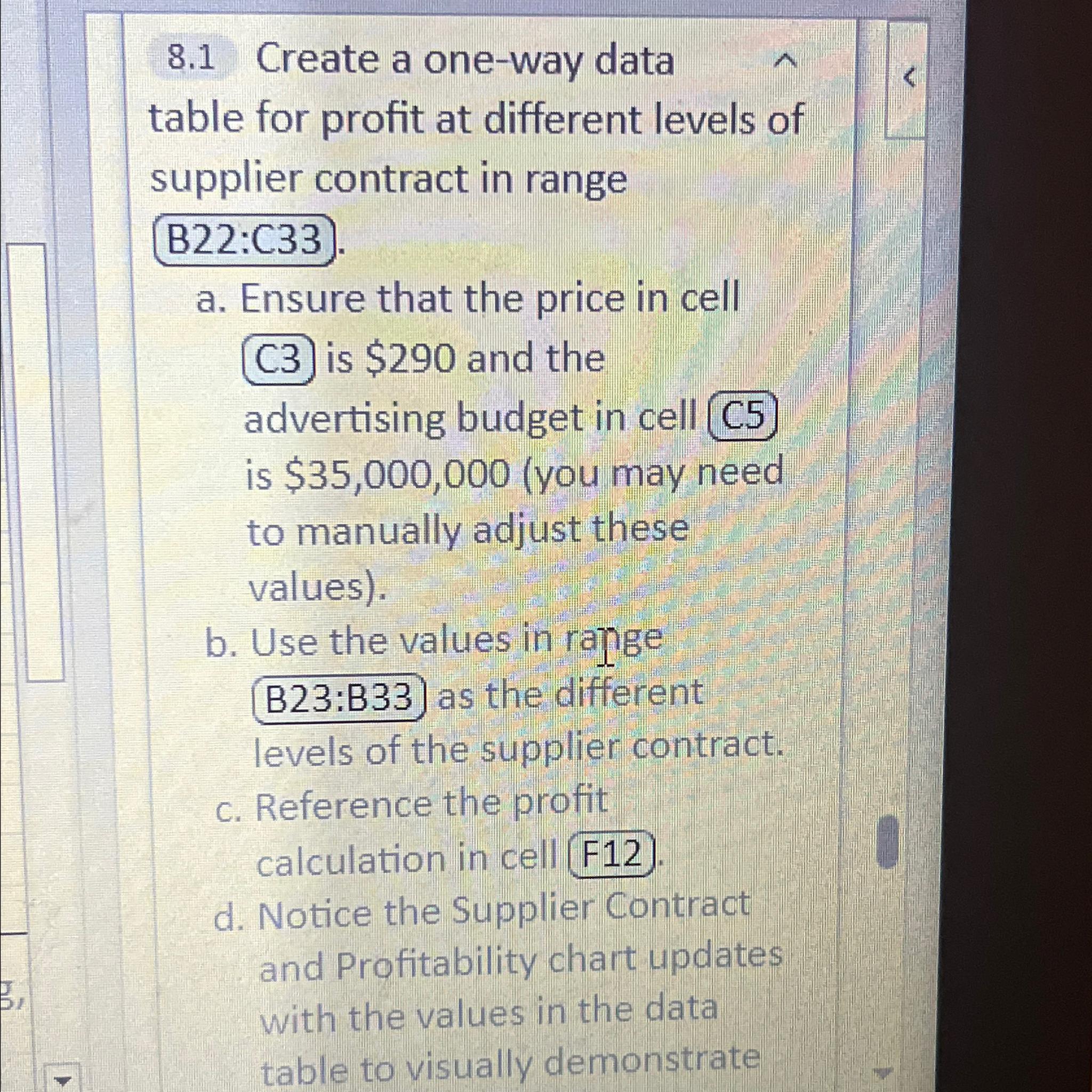  8.1 Create a one-way data table for profit at different levels
