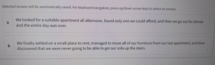  Selected answer will be automatically saved. For keyboard navigation, press up/down
