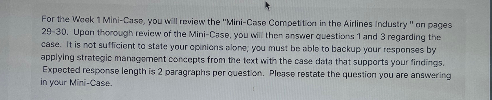  For the Week 1 Mini-Case, you will review the "Mini-Case Competition