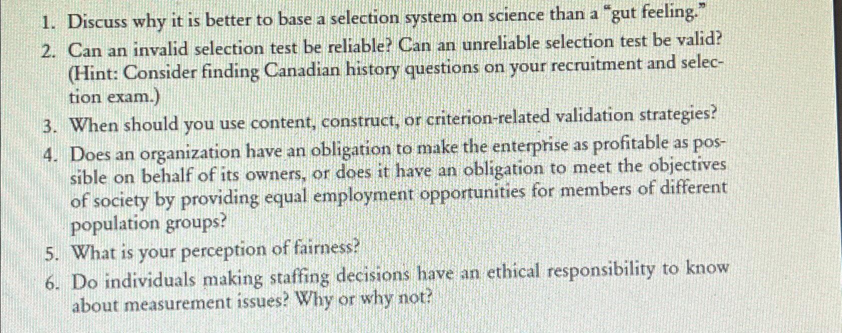  Discuss why it is better to base a selection system on