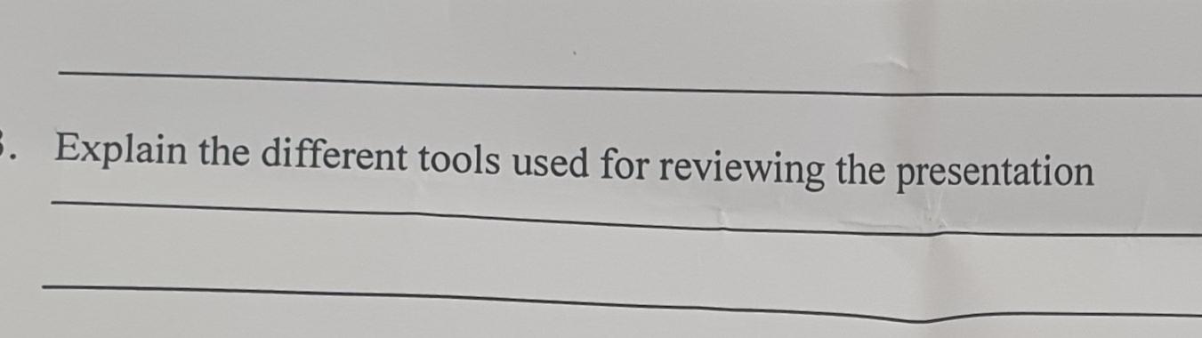  Explain the different tools used for reviewing the presentation 