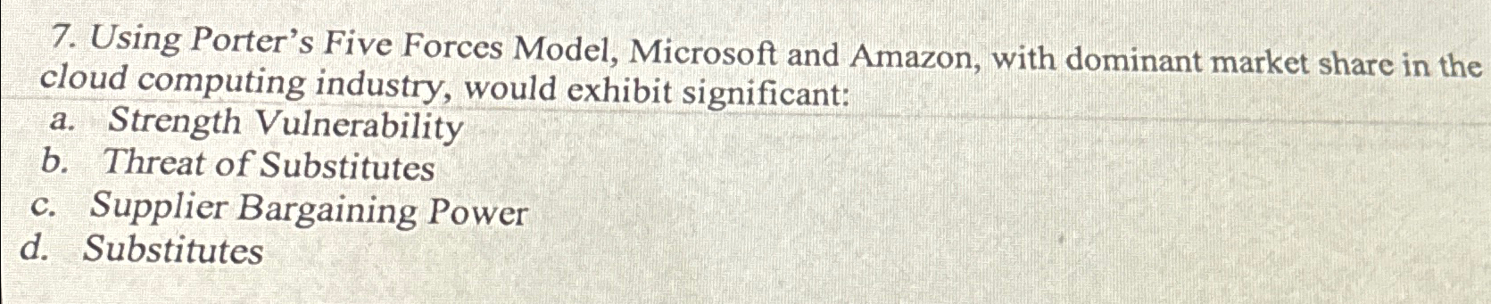  Using Porter's Five Forces Model, Microsoft and Amazon, with dominant market