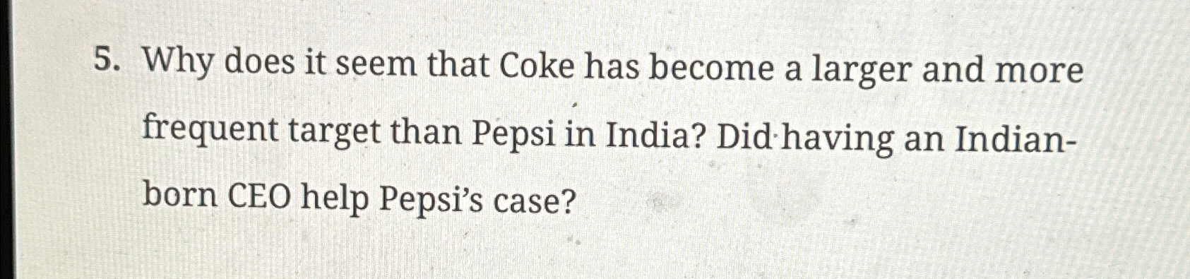  Why does it seem that Coke has become a larger and