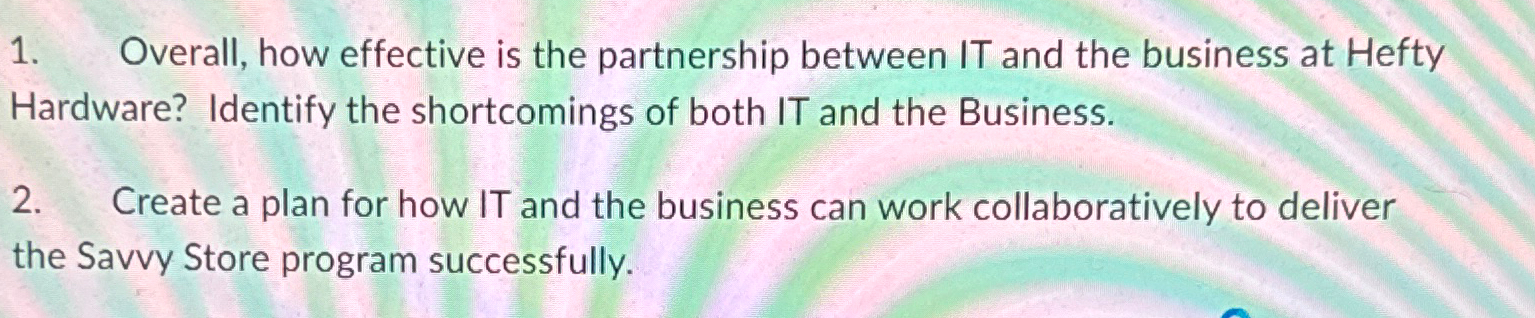  Overall, how effective is the partnership between IT and the business