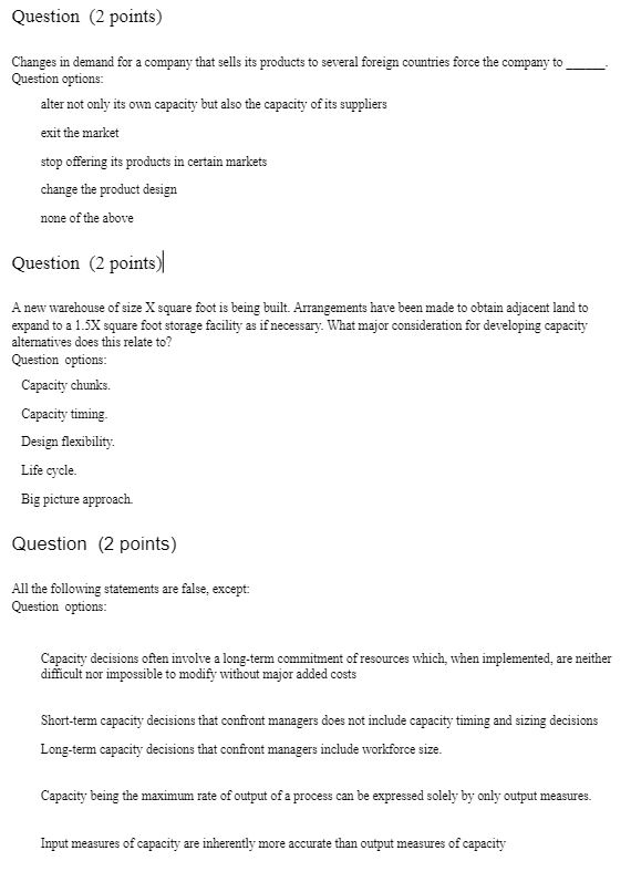 Question (2 points) Changes in demand for a company that sells