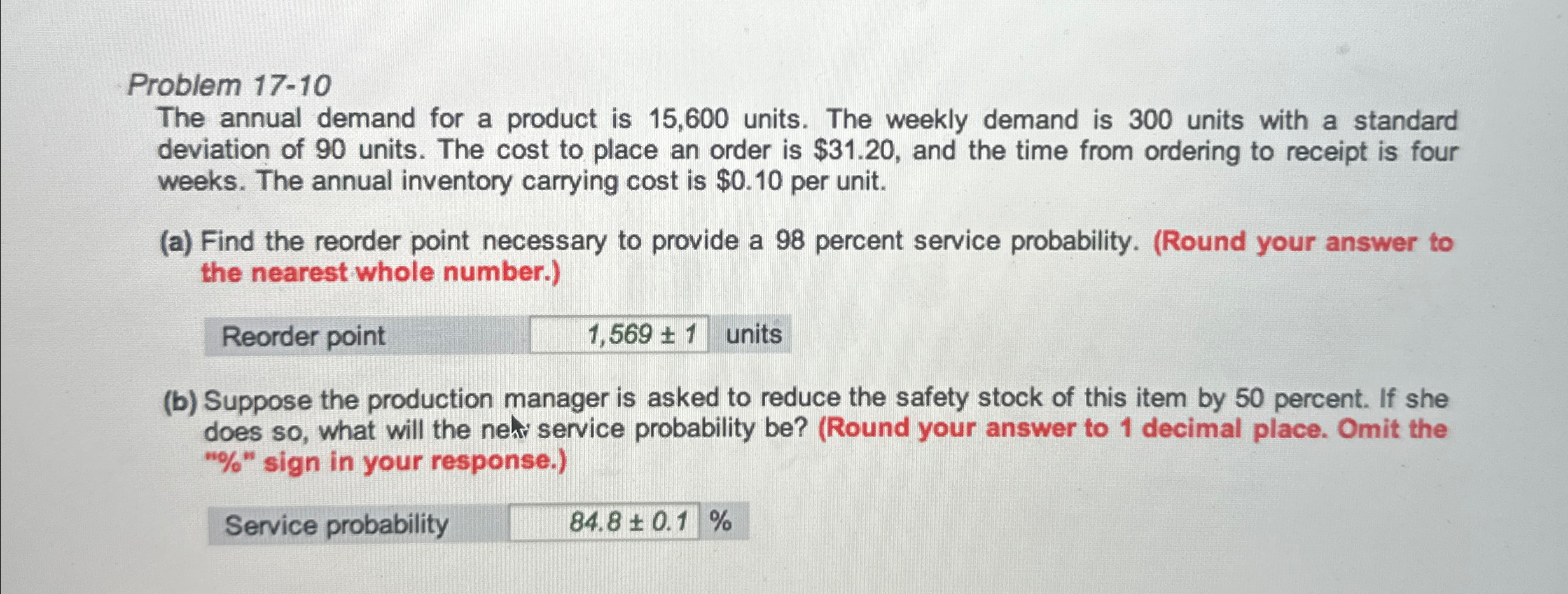  Problem 17-10 The annual demand for a product is 15,600 units.