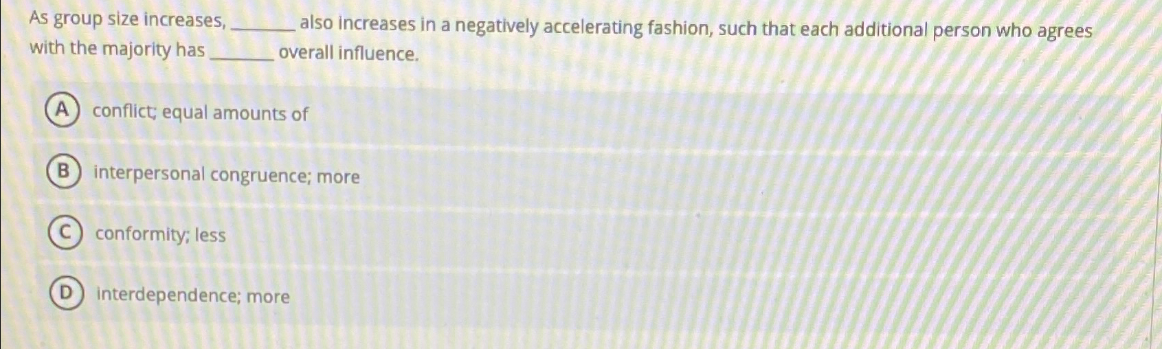  As group size increases, with the majority has also increases in