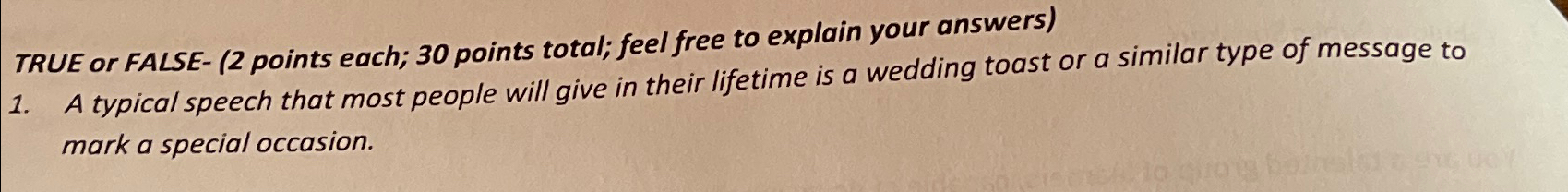  TRUE or FALSE-(2 points each; 30 points total; feel free to