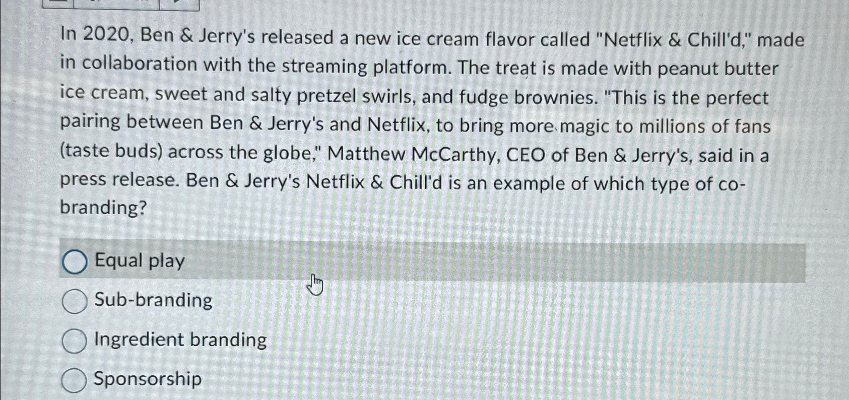  In 2020, Ben & Jerry's released a new ice cream flavor