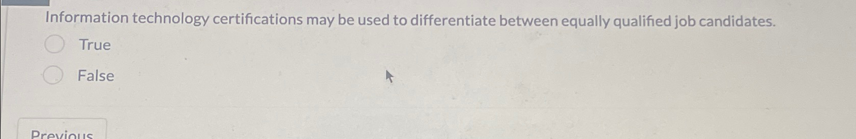  Information technology certifications may be used to differentiate between equally qualified