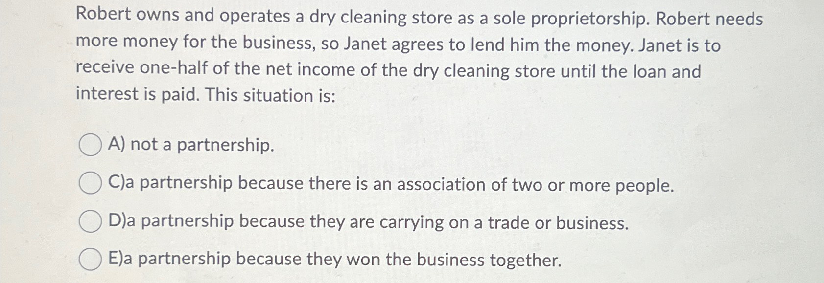  Robert owns and operates a dry cleaning store as a sole