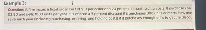 Question: A firm incurs a fixed order cost of $10 per order