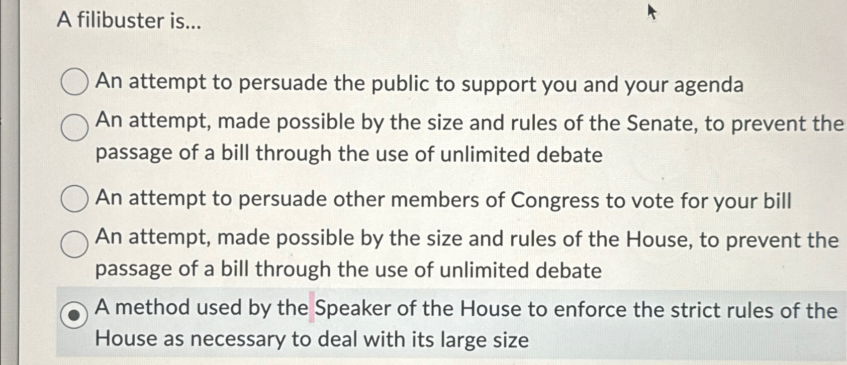  A filibuster is... An attempt to persuade the public to support
