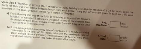  Question 2: Number of groups (each seated at a table) atriving