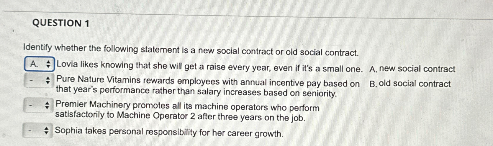  QUESTION 1 Identify whether the following statement is a new social