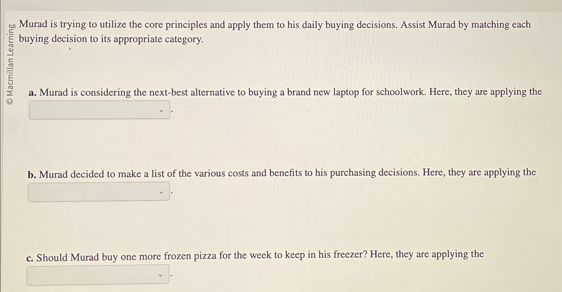  Murad is trying to utilize the core principles and apply them