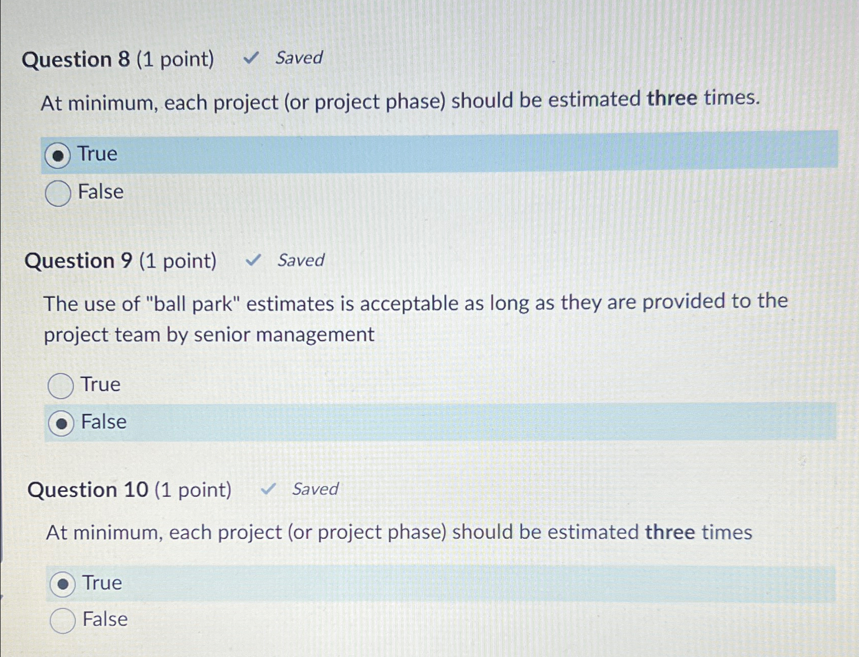 Question 8(1 point) Saved At minimum, each project (or project phase)
