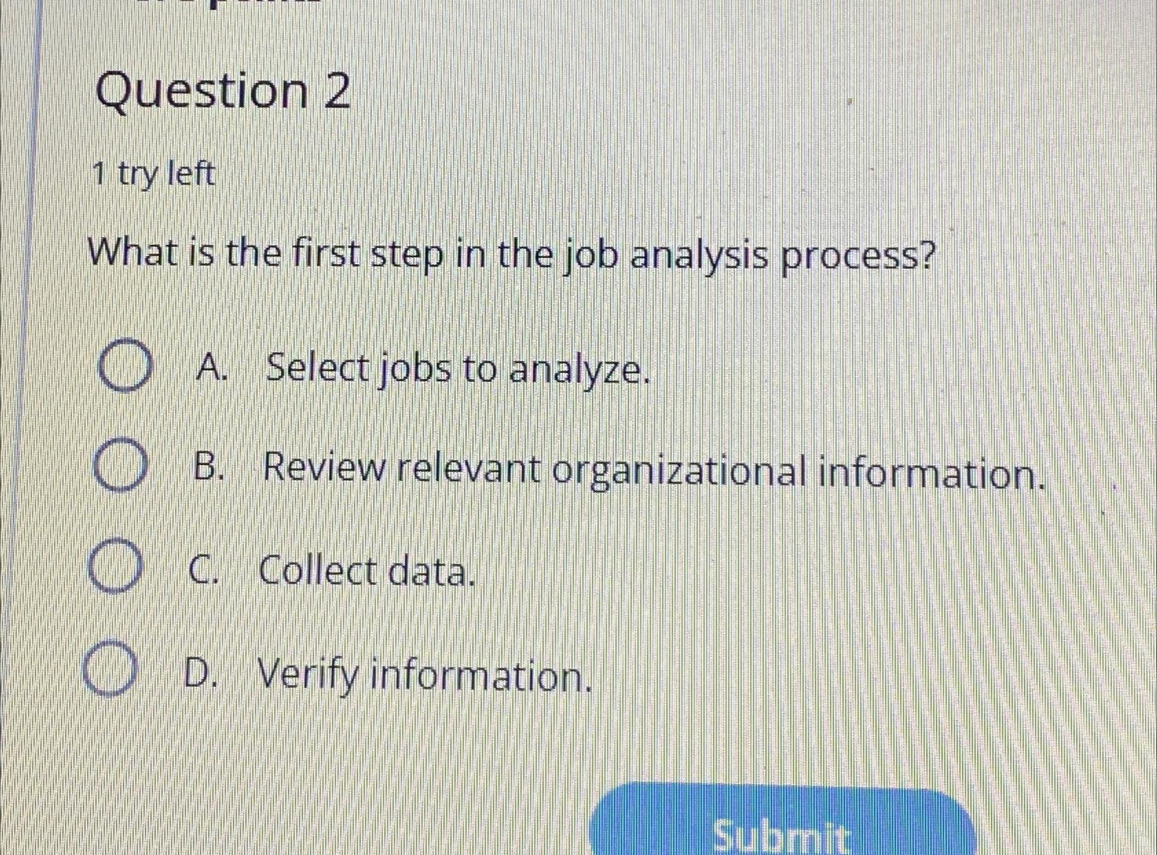  Question 2 1 try left What is the first step in