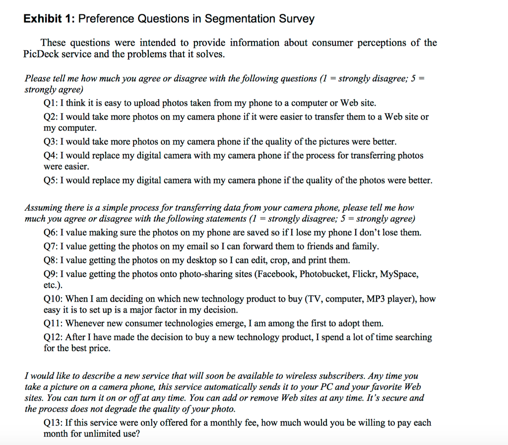  Which segment would you recommend as a target for PicDeck? Explain