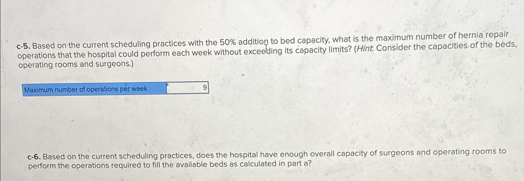  c-5. Based on the current scheduling practices with the 50% addition