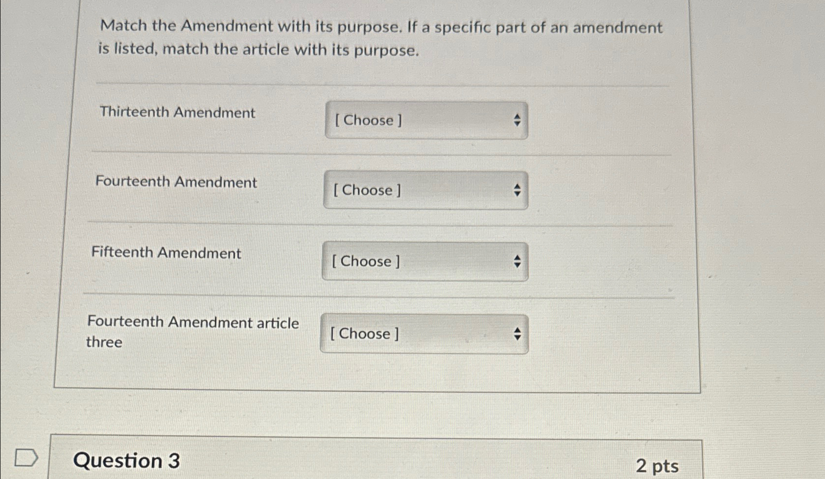  Match the Amendment with its purpose. If a specific part of