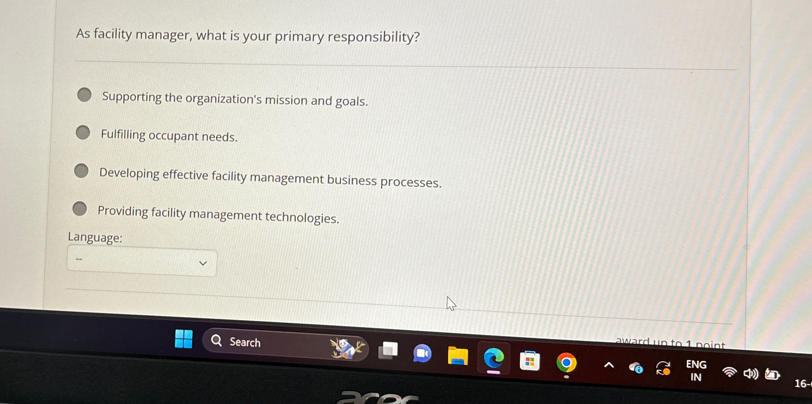  As facility manager, what is your primary responsibility? Supporting the organization's