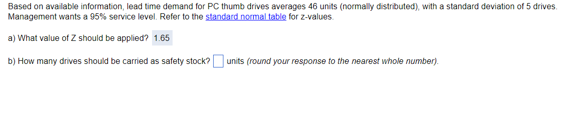 Based on available information, lead time demand for PC thumb drives