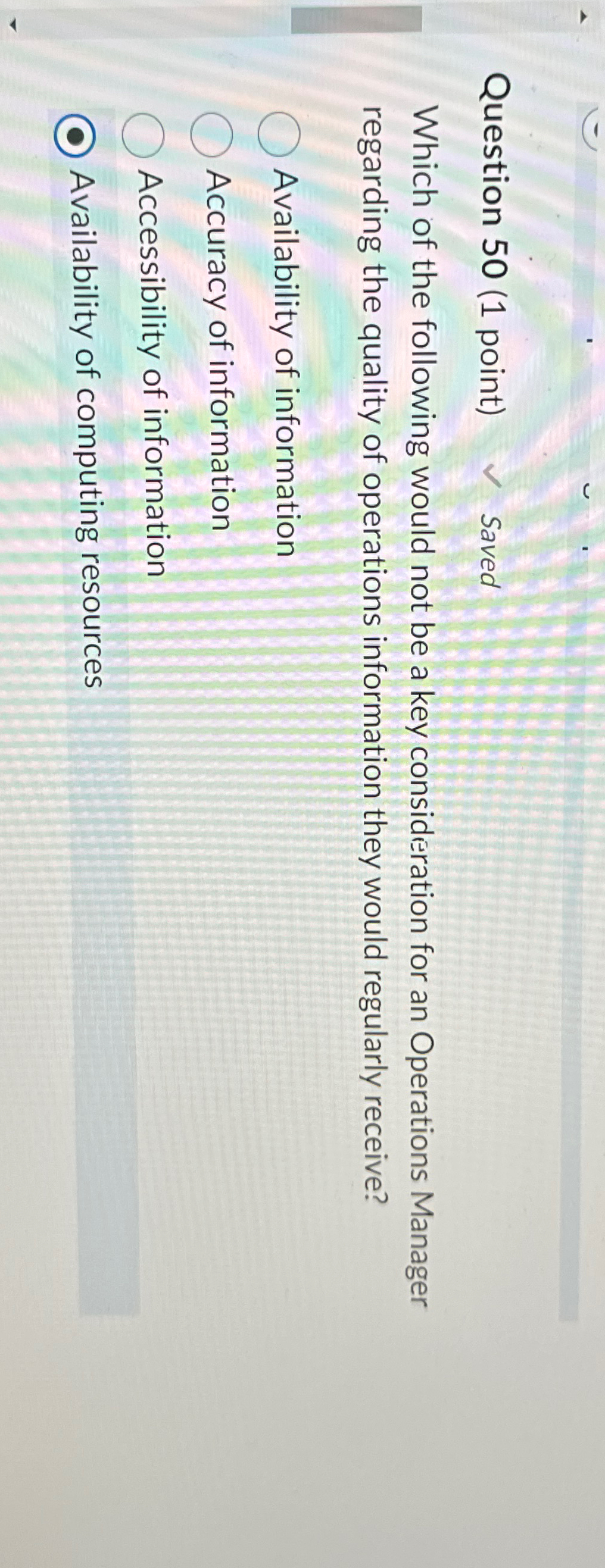  Question 50(1 point) Saved Which of the following would not be